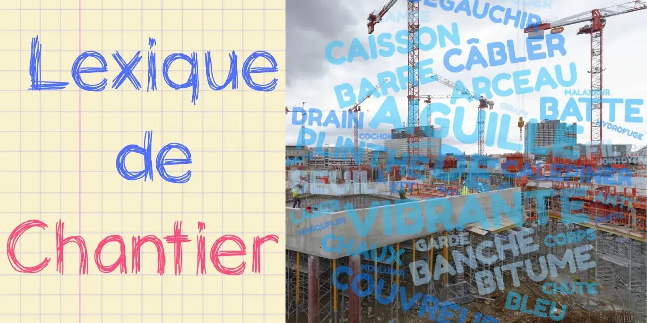 Lexique de chantier : un aperçu du vocabulaire maçonnerie sur un site de construction avec grues.